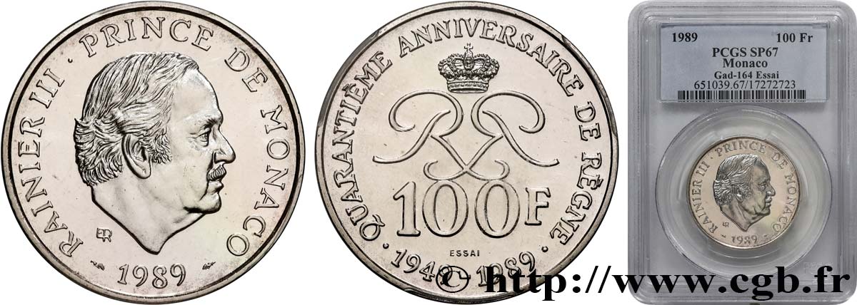MONACO Essai de 100 Francs Rainier III 40e anniversaire de règne 1989 Paris FDC67 PCGS