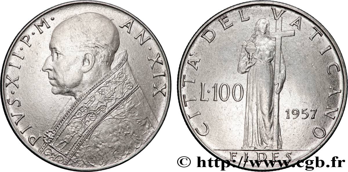 VATICAN AND PAPAL STATES 100 Lire Pie XII an XIX / Fides tenant la croix 1957 Rome AU 