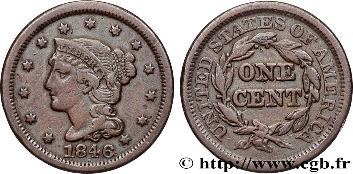 UNITED STATES OF AMERICA 1 Cent Liberté “Braided Hair” 1846 Philadelphie XF 