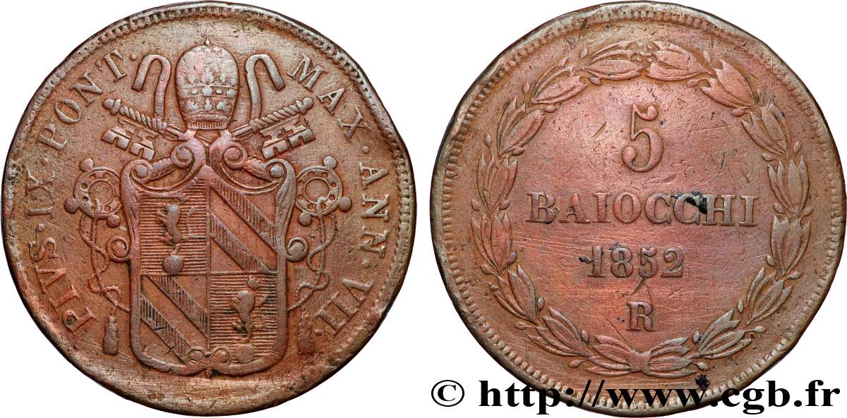 ITALIE - ÉTATS DU PAPE - PIE IX (Jean-Marie Mastai Ferretti) 5 Baiocchi an VII 1852 Rome TB+ 