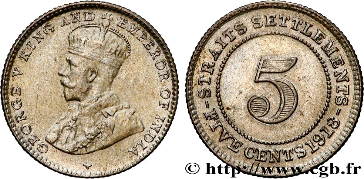 MALAYSIA - STRAITS SETTLEMENTS 5 Cents Georges V 1918 Londres AU 