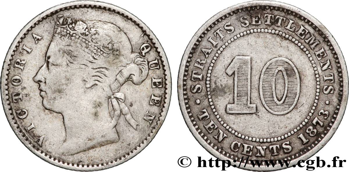 MALAYSIA - STRAITS SETTLEMENTS 10 Cents Straits Settlements Victoria 1873 Londres VF 