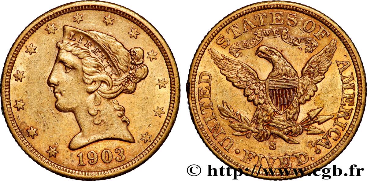 UNITED STATES OF AMERICA 5 Dollars  Liberty  1903 San Francisco AU 
