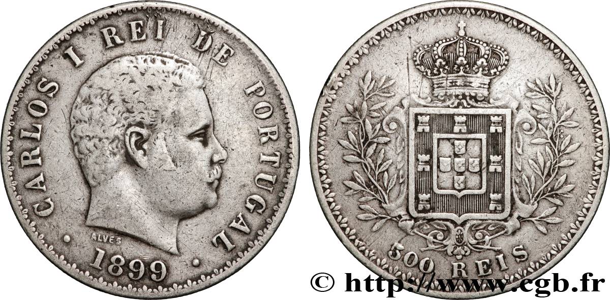 PORTUGAL - ROYAUME DU PORTUGAL - CHARLES Ier 500 Réis 1899  TTB 