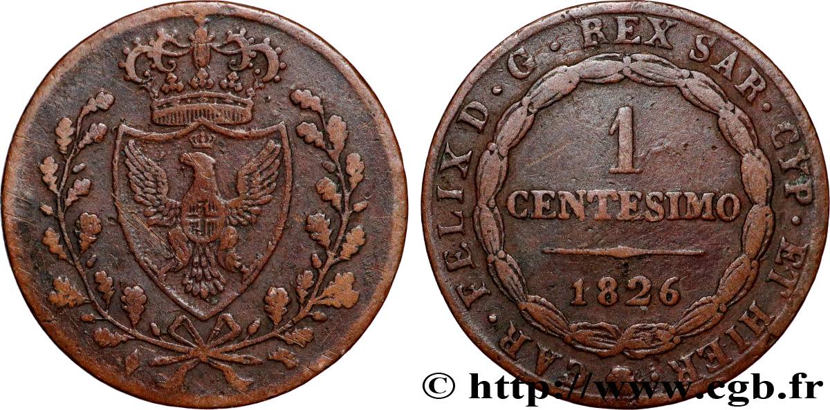 ITALIEN - KÖNIGREICH SARDINIEN 1 Centesimo Charles Félix “L” 1826 Turin fSS 