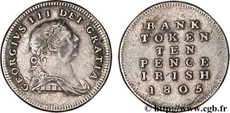 IRELAND REPUBLIC 10 Pence Bank Token Georges III 1805  XF 