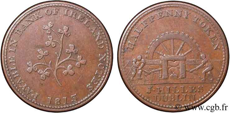 IRELAND REPUBLIC 1/2 Penny token Dublin laminoir H. Hilles / trèfles 1813  XF 