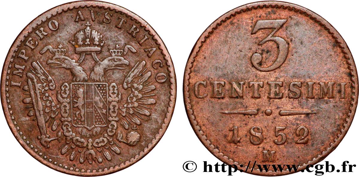 ITALIE - LOMBARDIE-VENITIE 3 Centesimi Empire autrichien 1852 Milan TTB 