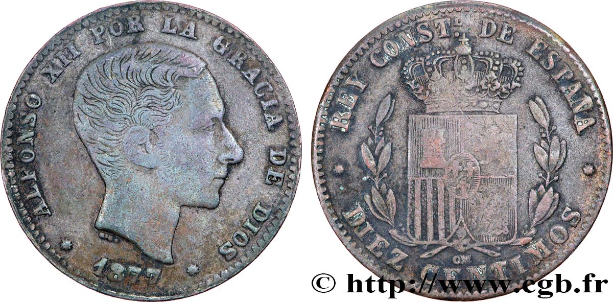 ESPAGNE 10 Centimos Alphonse XII 1877 Oeschger Mesdach & CO TB+ 