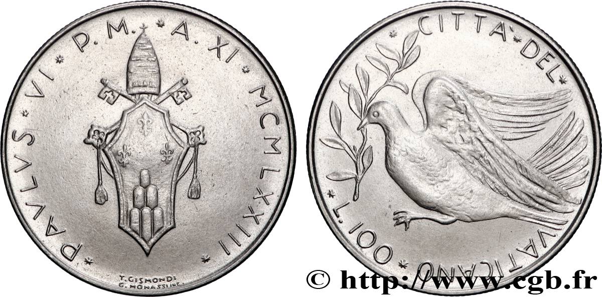 VATICAN AND PAPAL STATES 100 Lire armes / colombe de la paix an XI du pontificat de Paul VI 1973 Rome AU 