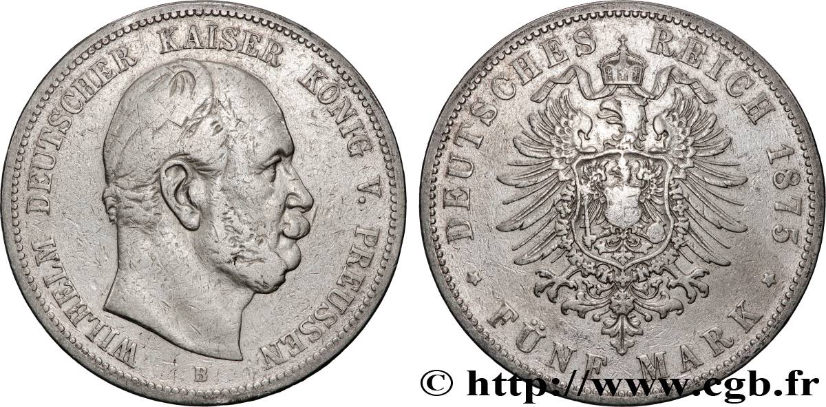 GERMANY - PRUSSIA 5 Mark Guillaume Ier 1875 Berlin VF 