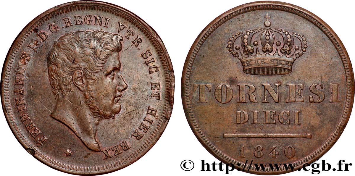 ITALIE - ROYAUME DES DEUX-SICILES - FERDINAND II 10 Tornesi  1840  TTB+ 
