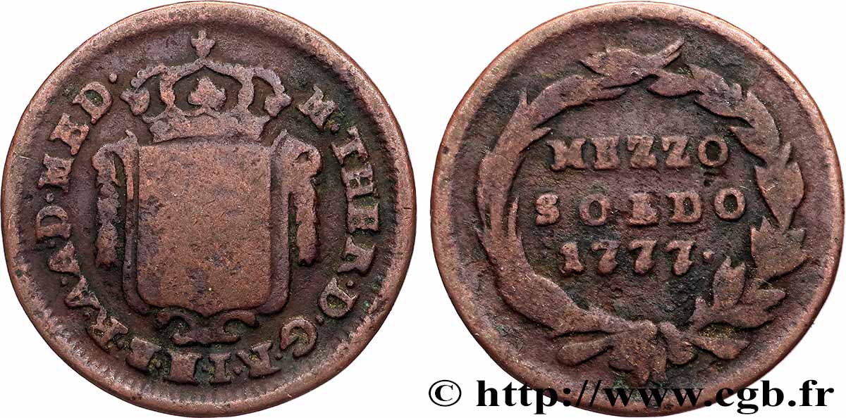 ITALIA - LOMBARDIA 1/2 Soldo Lombardie frappe au nom de Marie-Thérèse d’Autriche 1777 Milan MB 