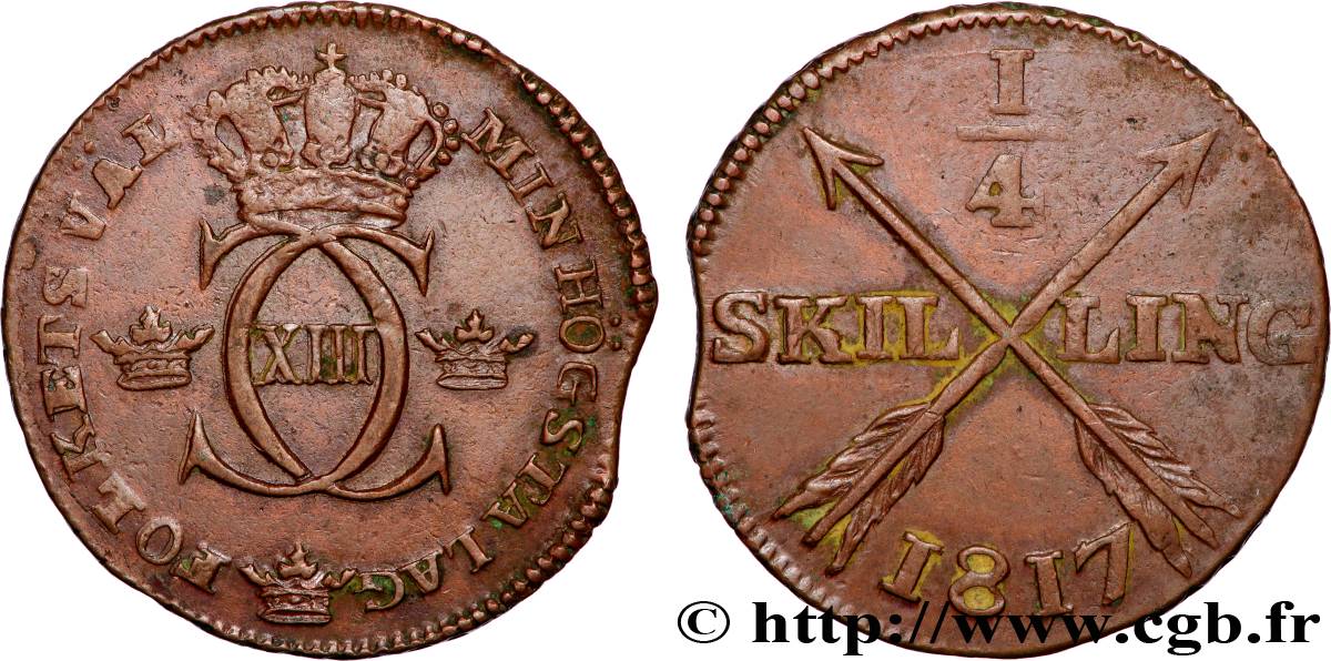 SUÈDE 1/4 Skilling monograme du roi Charles XIII 1817  TTB 