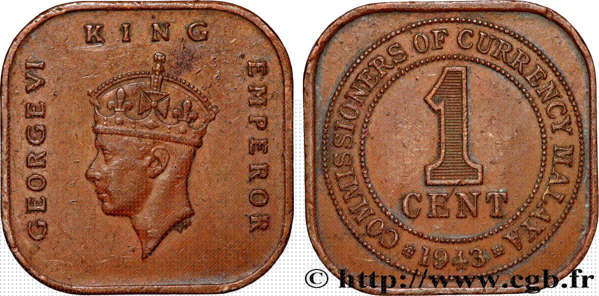 MALAYSIA 1 Cent Commission Monétaire de Malaisie Georges VI 1943 Londres XF 
