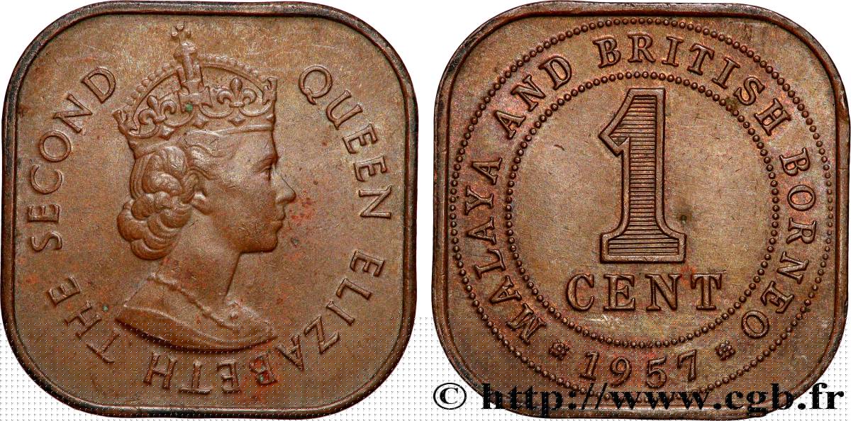 MALAYA and BRITISH BORNEO 1 Cent Elisabeth II 1957 Londres AU 