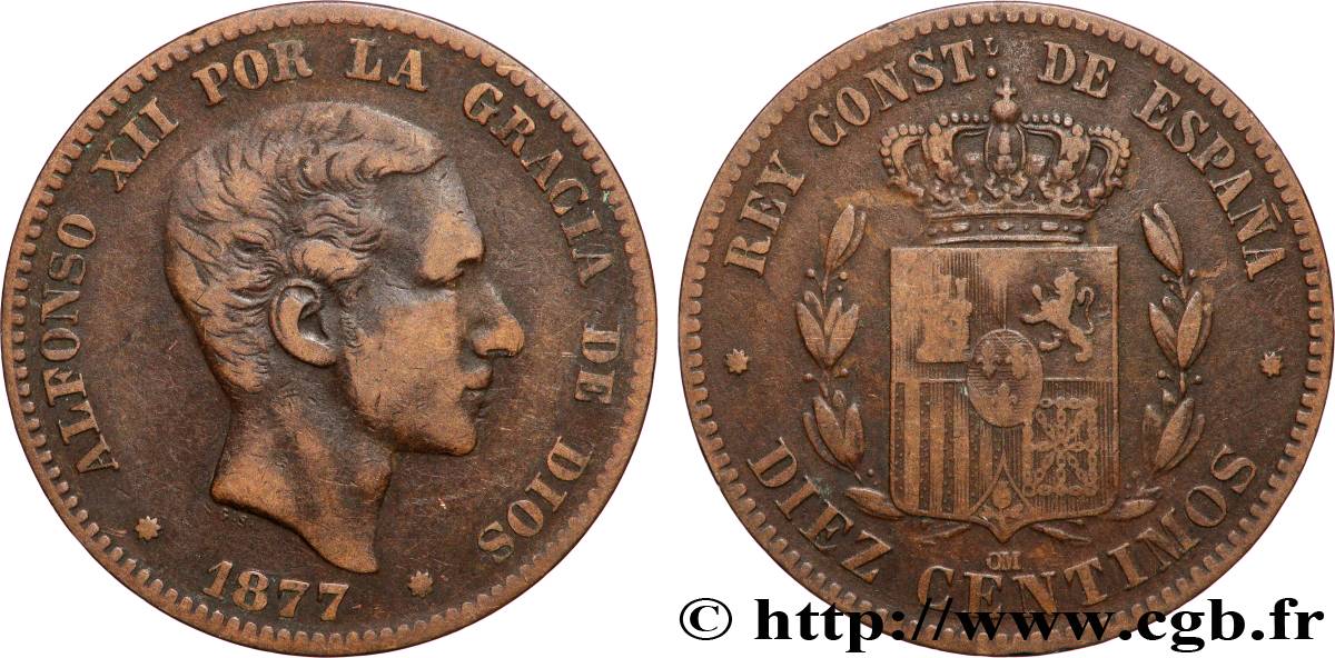 ESPAGNE 10 Centimos Alphonse XII 1877 Oeschger Mesdach & CO TB+ 