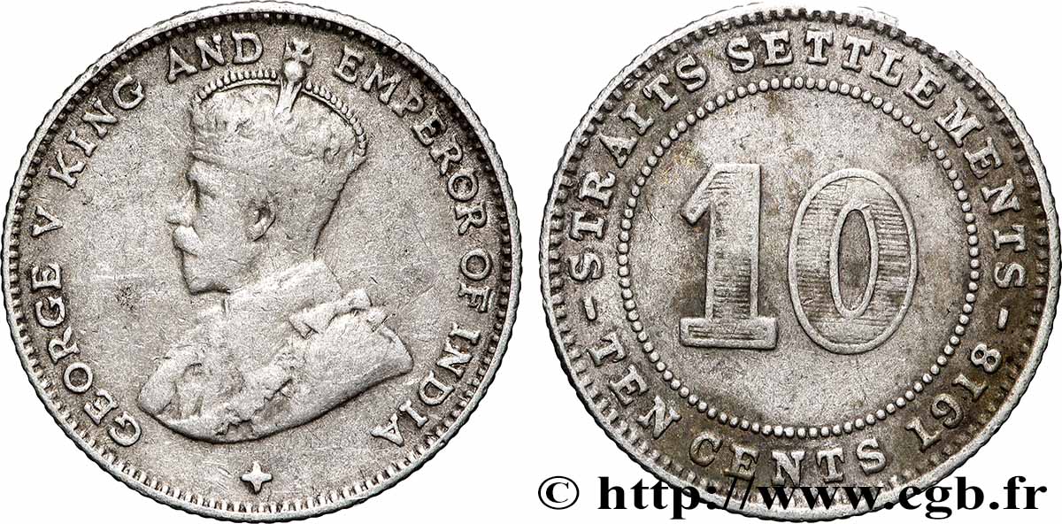 MALAISIE - ÉTABLISSEMENTS DES DÉTROITS 10 Cents Straits Settlements Georges V 1918  TTB 