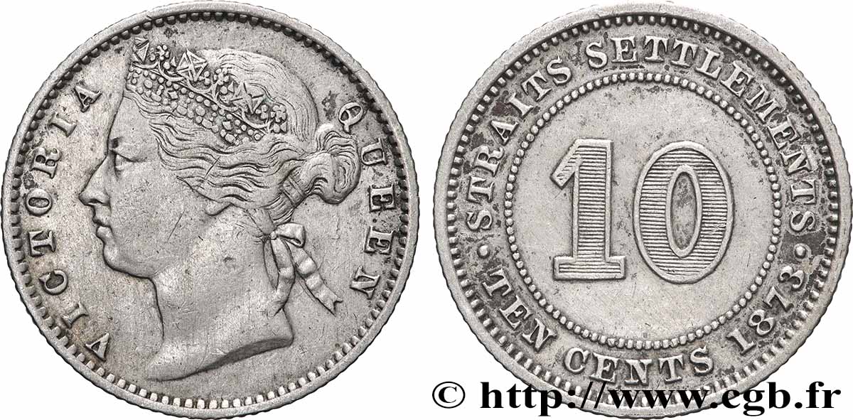 MALAISIE - ÉTABLISSEMENTS DES DÉTROITS 10 Cents Straits Settlements Victoria 1873 Londres TTB 