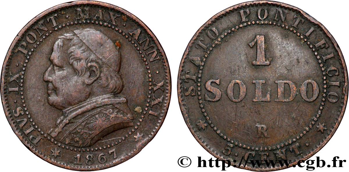 VATICAN ET ÉTATS PONTIFICAUX 1 Soldo Pie IX an XXI buste large 1867 Rome TTB 