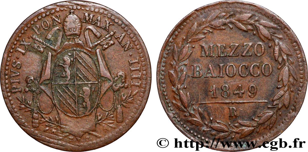 ITALIE - ÉTATS DU PAPE - PIE IX (Jean-Marie Mastai Ferretti) 1/2 (Mezzo) Baiocco an IIII 1849 Rome TTB+ 
