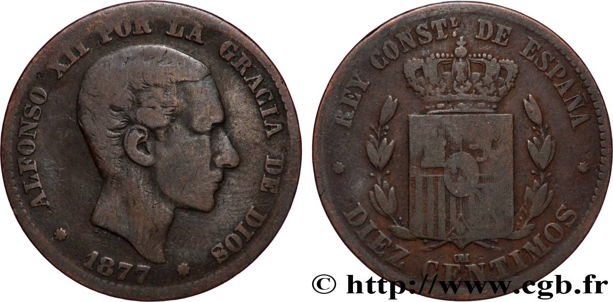 ESPAGNE 10 Centimos Alphonse XII 1877 Oeschger Mesdach & CO TB 