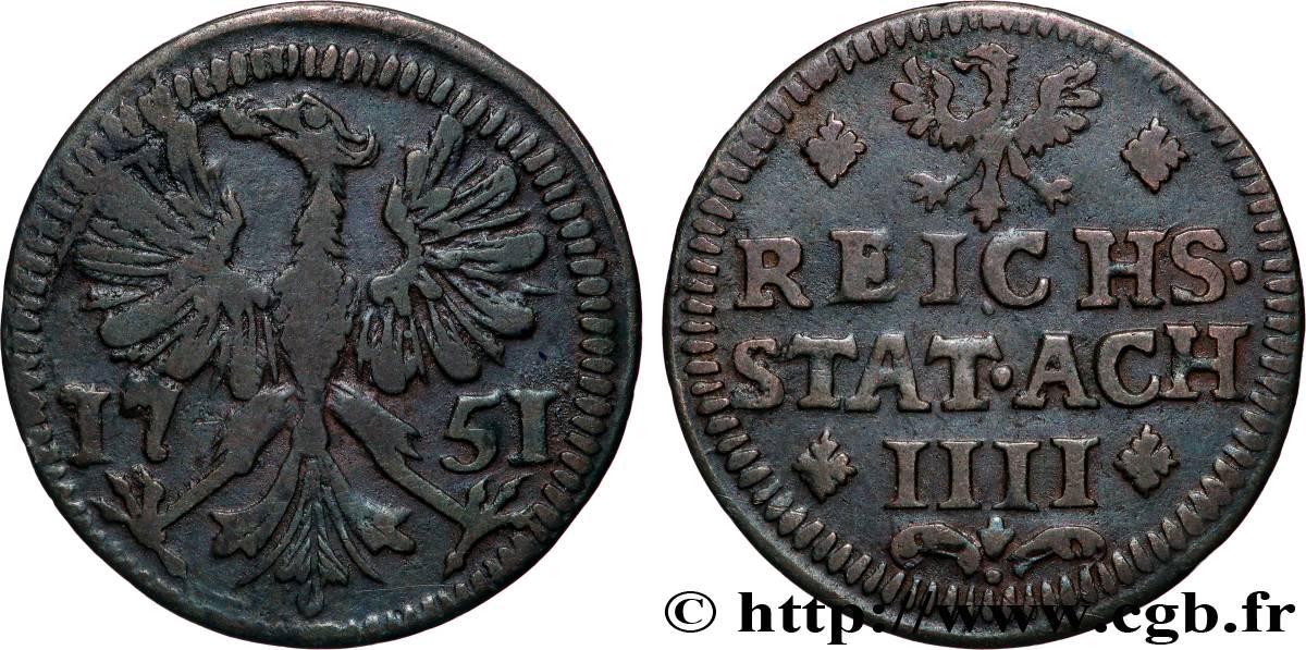 ALLEMAGNE - AIX-LA-CHAPELLE 4 Heller ville de Aachen aigle 1751  TB 