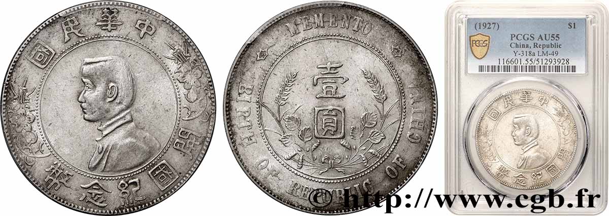 CHINE 1 Dollar ou Yuan Sun Yat-Sen - Naissance de la République 1927  SUP55 PCGS