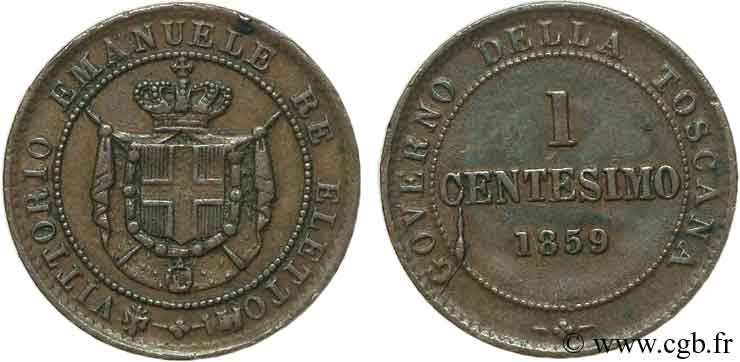 ITALIEN - TOSKANA 1 Centesimo Gouvernement de Toscane 1859 Birmingham VZ 