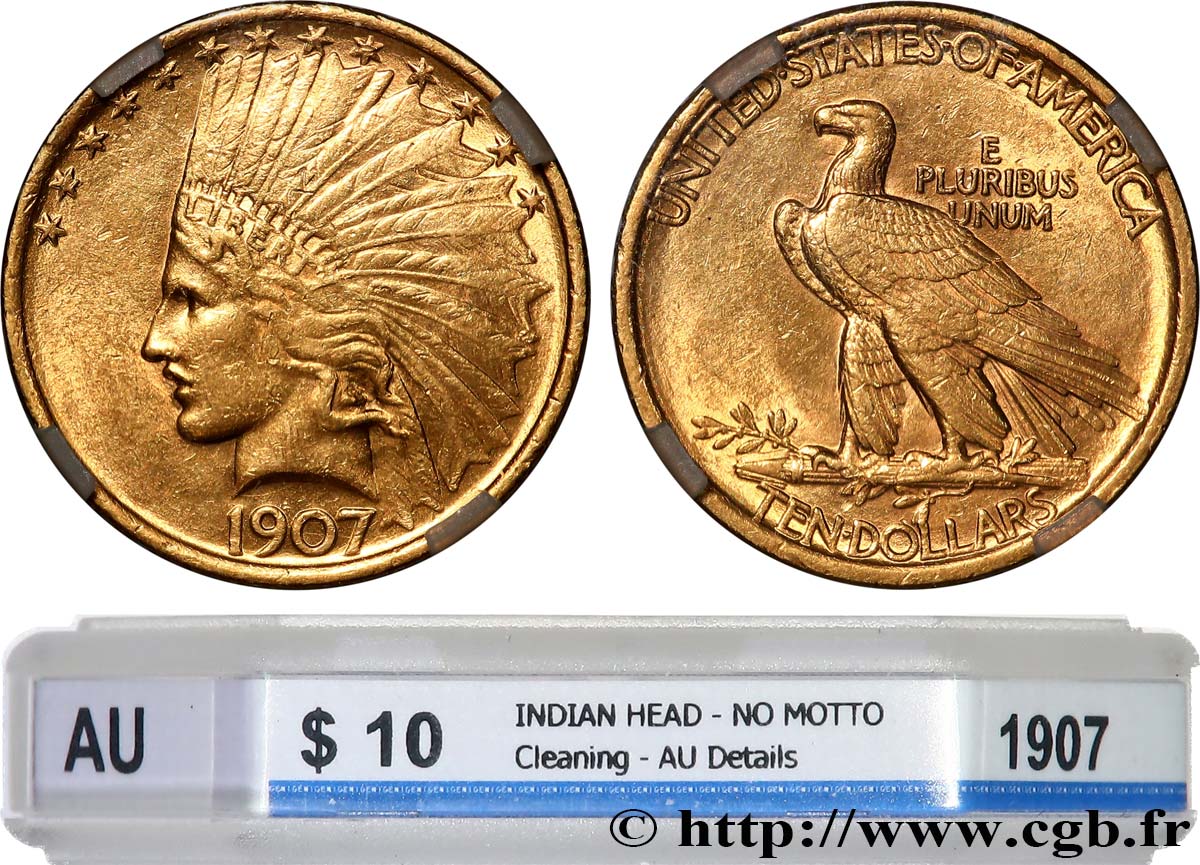 VEREINIGTE STAATEN VON AMERIKA 10 Dollars &nbsp;Indian Head&nbsp;, 1e type 1907 Philadelphie VZ GENI