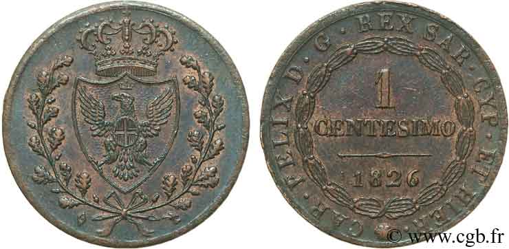 ITALIEN - KÖNIGREICH SARDINIEN 1 Centesimo Charles Félix, roi de Sardaigne “L” 1826 Turin VZ 