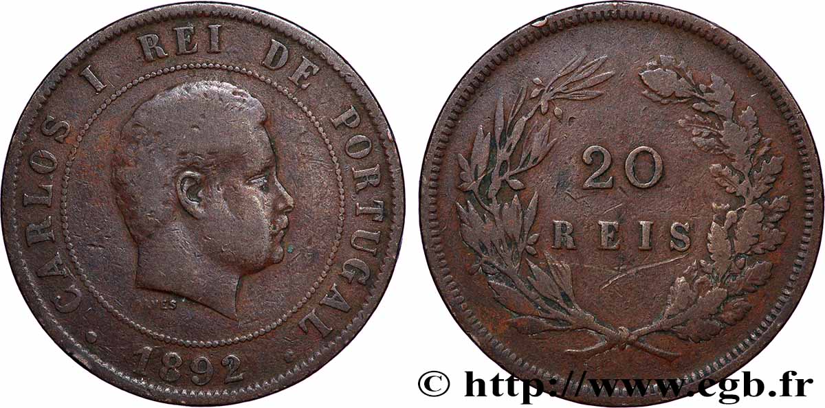 PORTUGAL - ROYAUME DU PORTUGAL - CHARLES Ier 20 Réis  1892 Lisbonne TB+ 
