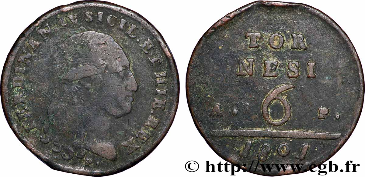 ITALIE - ROYAUME DE NAPLES 6 Tornesi Ferdinand IV, Roi des deux Siciles 1801  TB 