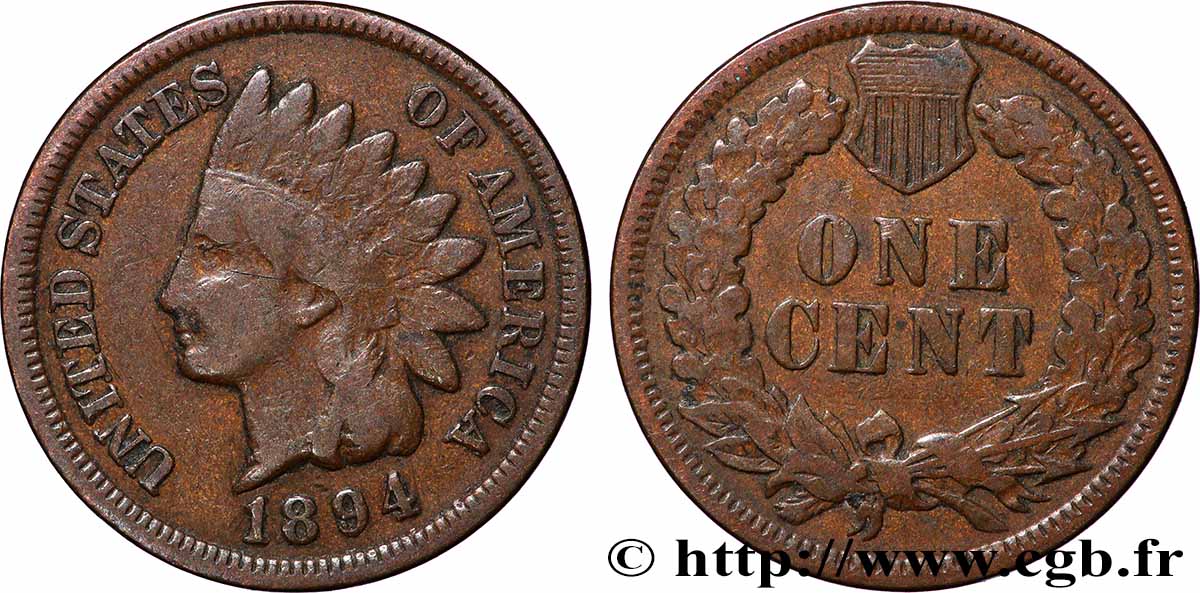 UNITED STATES OF AMERICA 1 Cent tête d’indien, 3e type 1894 Philadelphie VF 
