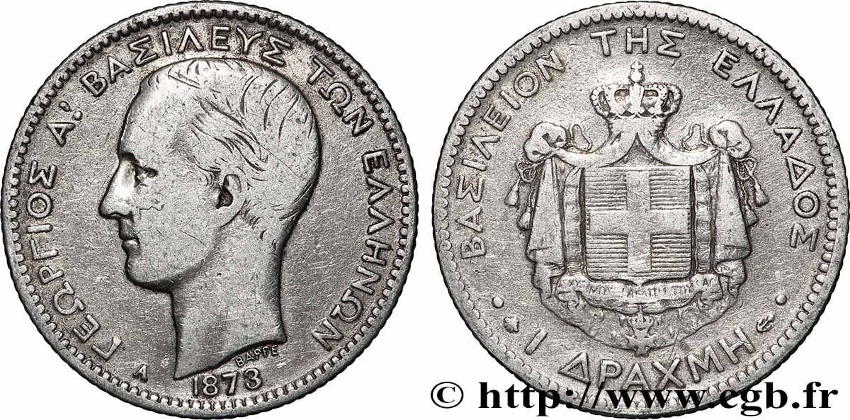GRÈCE 1 Drachme Georges Ier 1873 Paris TB+ 