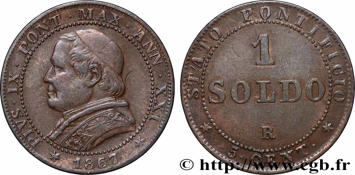 VATICAN ET ÉTATS PONTIFICAUX 1 Soldo Pie IX an XXI buste large 1867 Rome TTB 