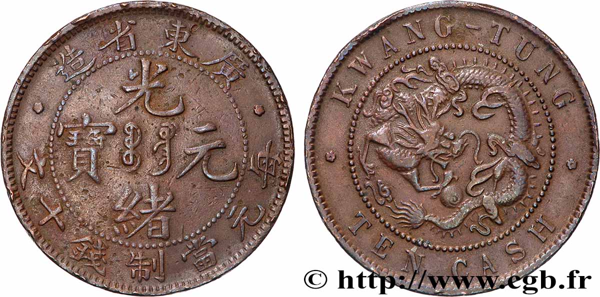 CHINE 10 Cash province de Kwangtung empereur Kuang Hsü, dragon 1900-1906  TTB 