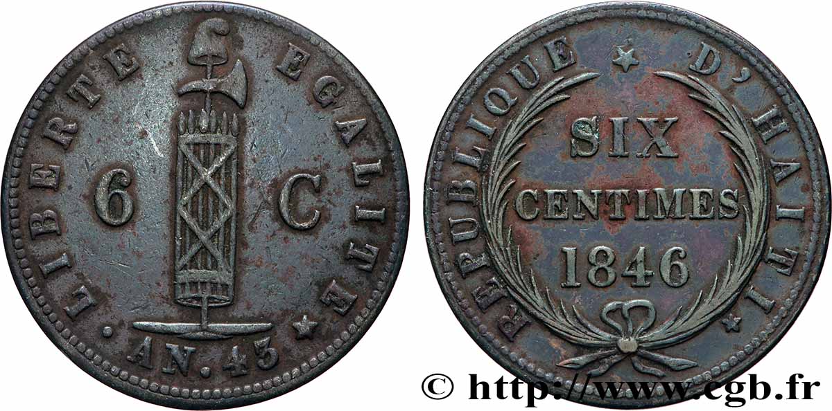 HAÏTI 6 Centimes faisceaux an 43 1846  TTB 