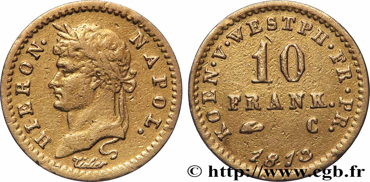 ALLEMAGNE - ROYAUME DE WESTPHALIE - JÉRÔME NAPOLÉON 10 Franken 1813 Cassel TTB 