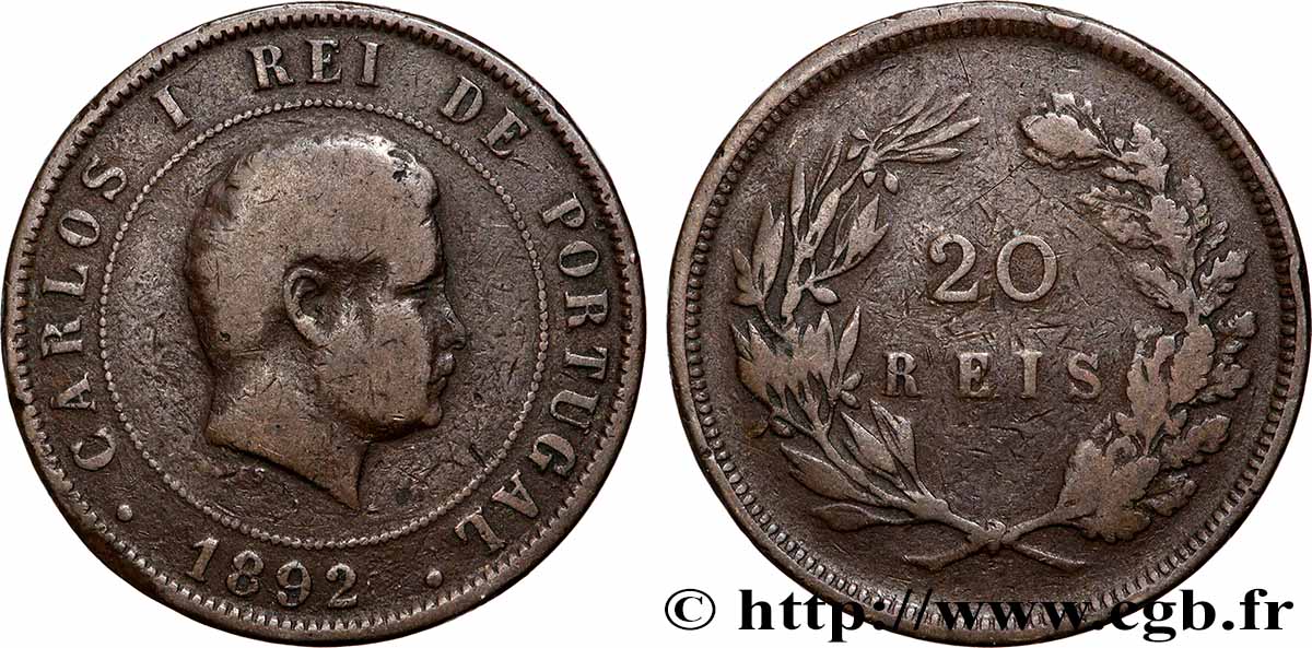 PORTUGAL - ROYAUME DU PORTUGAL - CHARLES Ier 20 Réis  1892 Lisbonne TB 