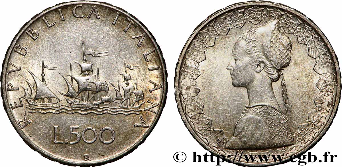 ITALIE 500 Lire “caravelles” / dame du style de la renaissance 1964 Rome TTB+ 