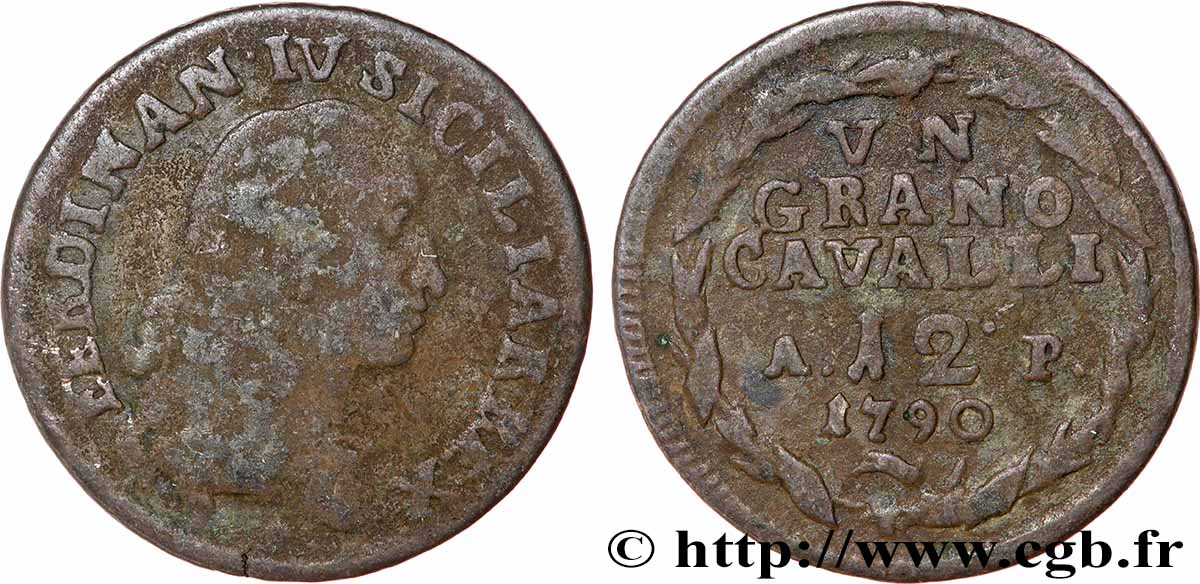 ITALIE - ROYAUME DE NAPLES 1 Grano de 12 Cavalli Ferdinand IV de Bourbon 1790 Naples B 