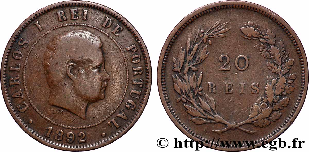 PORTUGAL - ROYAUME DU PORTUGAL - CHARLES Ier 20 Réis  1892 Lisbonne TB 