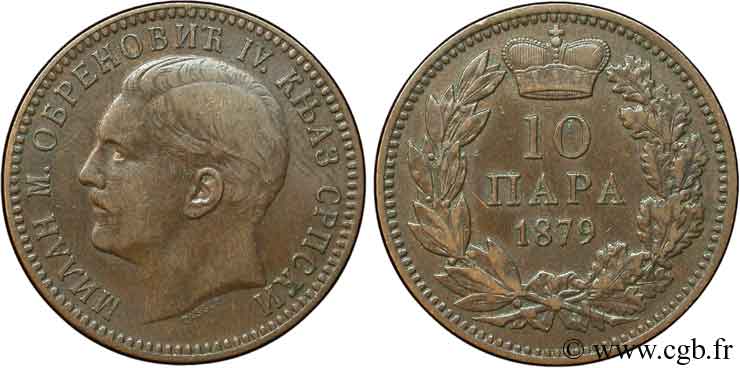 SERBIA 10 Para Milan Obrenovich IV 1879  XF 