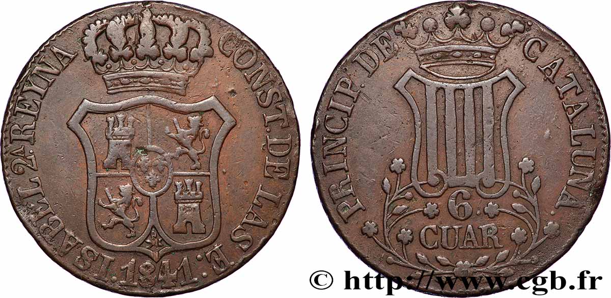 ESPAGNE - CATALOGNE 6 Quartos frappe au nom d’Isabelle II / écu de Catalogne 1841 Catalogne TTB 