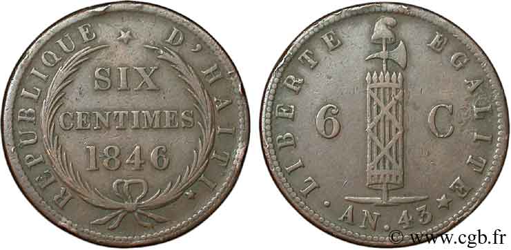 HAITI 6 Centimes faisceaux an 43 1846  VF 