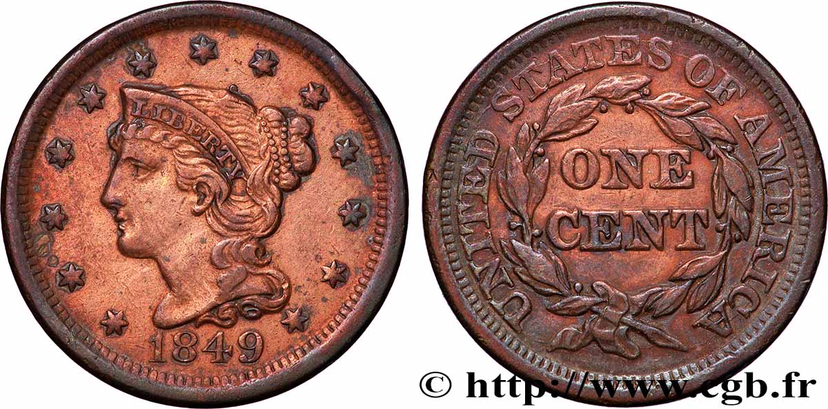 UNITED STATES OF AMERICA 1 Cent Liberté “Braided Hair” 1849 Philadelphie XF 