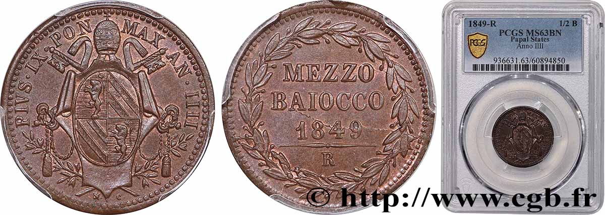 ITALIE - ÉTATS DU PAPE - PIE IX (Jean-Marie Mastai Ferretti) 1/2 (Mezzo) Baiocco an IIII 1849 Rome SPL63 PCGS