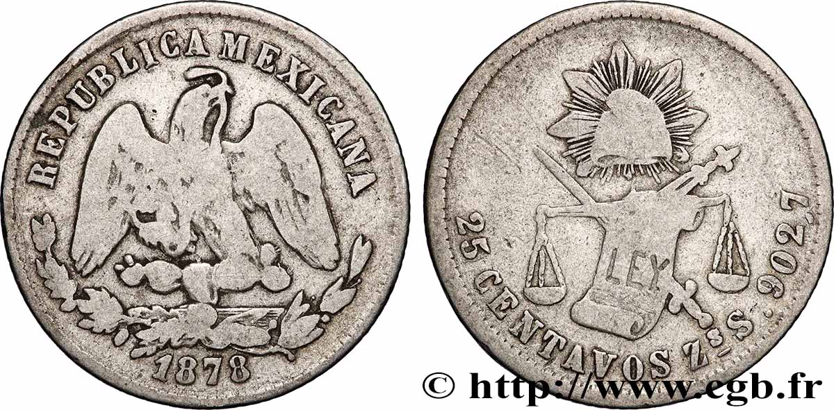 MEXIQUE 25 Centavos aigle 1878 Zacatecas TTB 