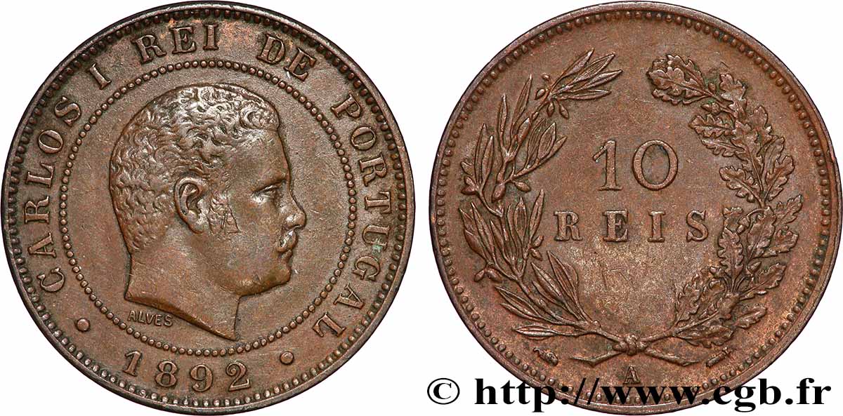PORTUGAL - KINGDOM OF PORTUGAL - CARLOS I 10 Réis  1892 Paris - A XF 